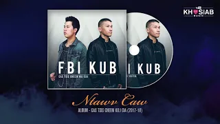 FBI X KUB "Ntawv Caw" (Official Audio) 12.18.2018