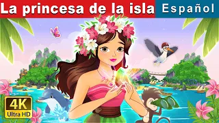 La princesa de la isla | The Island Princess in Spanish | Spanish Fairy Tales
