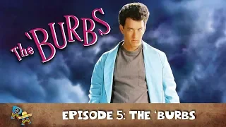 Episode 5 - The 'Burbs (1989)