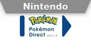 Nintendo - Pokémon Direct 1.8.2013