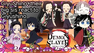 GiyuShino+their big sis react to GiyuShino||React||GiyuShino||OG?||AU||Kny/Ds||Gacha Plus||Taho-Taho