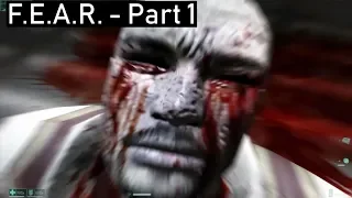 F.E.A.R. - Part 1 | Interval 01 - 02