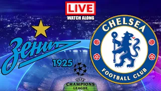 ZENIT vs CHELSEA Live Streaming - UEFA Champions League - UCL Football Watch Along