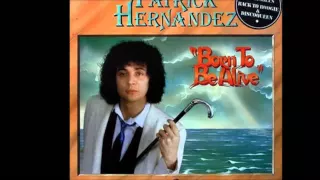 PATRICK HERNANDEZ * Born To Be Alive   1978  HQ