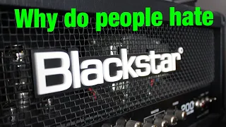 Why do people HATE Blackstar Amps?