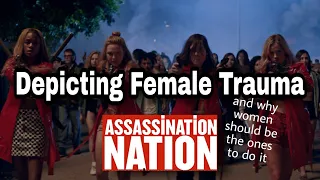 How ASSASSINATION NATION Failed Feminism | Video Essay