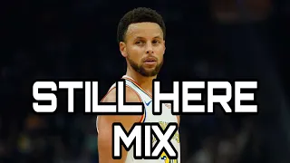 Stephen Curry Mix - (STILL HERE) “DRAKE”