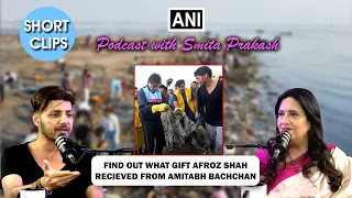 Afroz Shah explains his beach clean up journey & help from Amitabh Bachchan