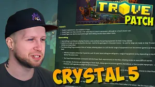 CRYSTAL 5 & GEARCRAFTING (end-game just got easier) ✪ Trove "Gear Up!" Patch Notes