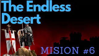 Stronghold Crusader - Mision #6 - The Endless Desert