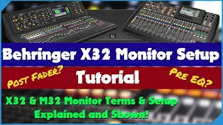 Behringer X32 & Midas M32 Monitor Setup Guide - How To Set Up And Understand Bus Sends