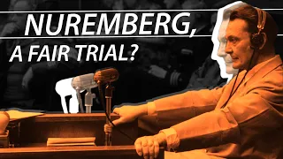 Was the Nuremberg trial fair?