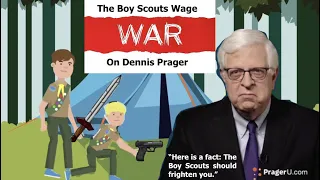 The Boy Scouts Wage War On Dennis Prager - PragerU YTP