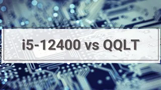 I5-12400 vs QQLT I7 8700K @1080p Ultra|Highest|Max.