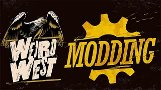Weird West | Now With Mod Support
