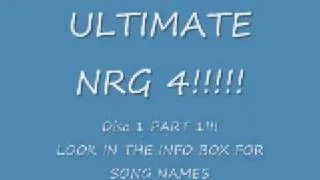 NEW!  ULTIMATE NRG 4    DISK 1 PART 1  !!!!!!!