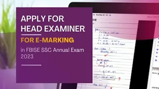 Apply for Head Examiner for E marking in FBISE SSC Annual exam 2023| link in description 20 May last