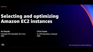 AWS re:Invent 2021 - Selecting and optimizing Amazon EC2 instances