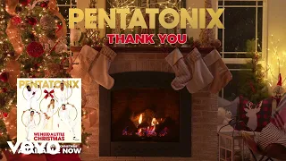 Pentatonix - Thank You (Yule Log)