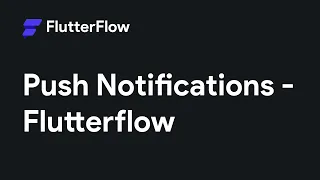 Push Notifications Tutorial - FlutterFlow