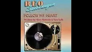 Follow My Heart (2024 stereo remix): REO Speedwagon