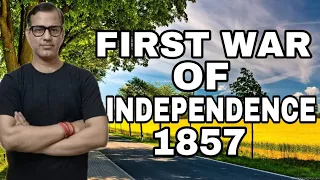 First War of Independence 1857 | Revolt of 1857 | @sirtarunrupani