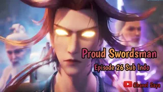 Proud Swordsman ‼️ Episode 26 Sub Indo ‼️