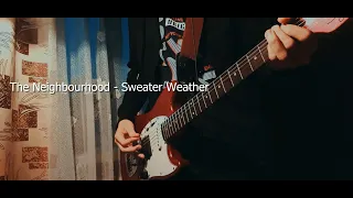 The Neighbourhood - Sweater Weather (Guitar cover)