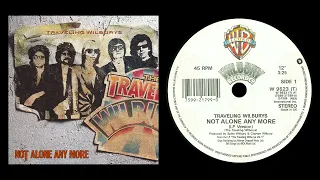 Traveling Wilburys - Not Alone Any More (1988)