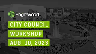 City Council Workshop - 10 Aug 2023