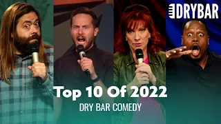 Top 10 Dry Bar Comedy Clips Of 2022