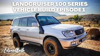 LANDCRUISER 100 SERIES VEHICLE BUILD | SUSPENSION, TYRES AND EXHAUST | EPISODE 1