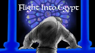 'Flight Into Egypt' Animatic (The Hunchback of Notre Dame Musical)