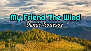 My Friend The Wind - Demis Roussos lyrics