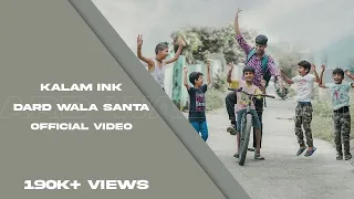 DARD WALA SANTA || KALAM INK || 2022 MOTIVATIONAL RAP || M.S.H MIXTAPE  (Official Video)