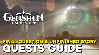 Genshin Impact The Final Question & Unfinished Story Quests Guide