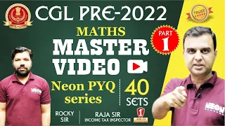 SSC CGL 2022 MATHS ALL 40 Sets with NEON Concepts #01 | Best Method, Concepts, Approach PYQs