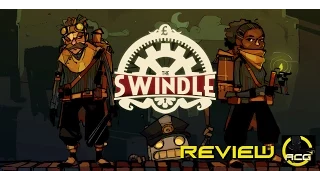 The Swindle Review - Buy, Wait For A Sale, Rent, Don't Touch It?