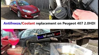 Antifreeze / Coolant replacement on a Peugeot 407 SW 2.0HDI