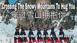 D'LEYDIES | CrossingTheSnowyMountainsToHugYou 穿过雪山拥抱你 | LINE DANCE | Low Intermediate | Heru Tian