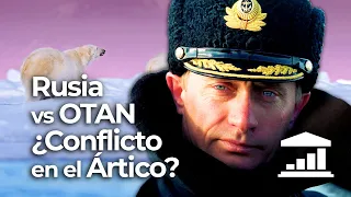 ¿Puede RUSIA CHOCAR con la OTAN por el ÁRTICO? - VisualPolitik