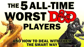 The 5 Worst DnD Players