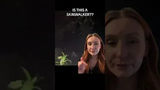 TERRIFYING Skinwalker ENCOUNTER!