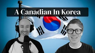 A Canadian 🇨🇦 in Korea 🇰🇷 (with Andrew from Culips)