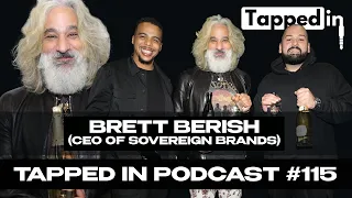 Brett Berish: CEO of Sovereign Brands Talks Success and Failure, Rick Ross, Lil Wayne, and More