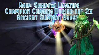 Raid: Shadow Legends - Champion Chasing During the 2x Ancient Summon Boost!