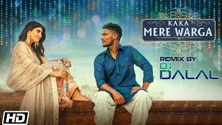 KAKA : MERE WARGA (Remix) Sukh-E | DJ Dalal | Akanksha Puri New Punjabi Songs 2021 | Punjabi Songs