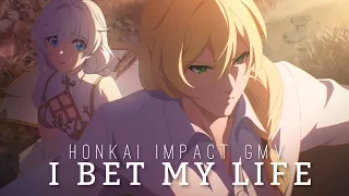 I Bet My Life - Honkai Impact 3rd GMV