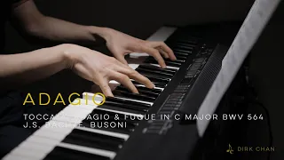 Bach Adagio BWV 564 for Piano Busoni (2nd Movement from Organ Toccata, Adagio & Fugue in C Major)