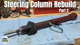 Steering Column Rebuild - Part 2 - 1967-72 Ford Highboys